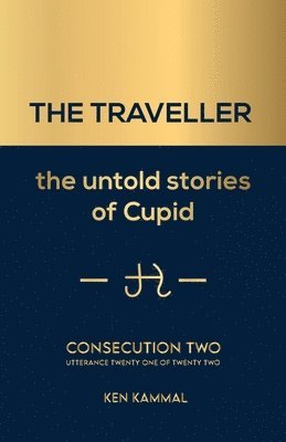 THE TRAVELLER The Untold Stories of Cupid 1