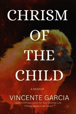 Vincente Garcia - Chrism of the Child, Häftad