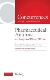 bokomslag Pharmaceutical Antitrust: An Analysis of US and EU Law