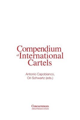 bokomslag Compendium of International Cartels