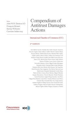 John W H Denton Ao, François Brunet, Caroline Inthavisay - Compendium of Antitrust Damages Actions - 2nd Edition, Inbunden