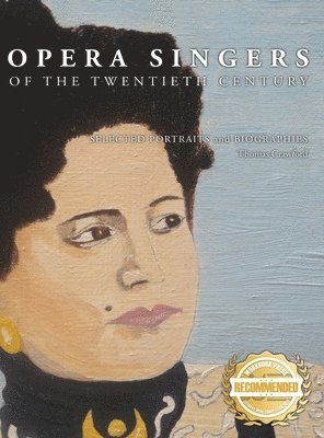 Thomas Crawford - Opera Singers of the Twentieth Century, Inbunden