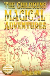 bokomslag The Childrens Magical Adventures