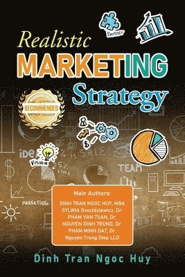 bokomslag Realistic Marketing Strategy in Governance And Responses To Competitor Risks Cases in Banking -Investment -Finance -Commerce -Tourism -Airlines -Hotels -Hardware -Medicine - Agriculture