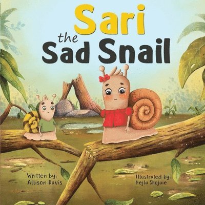 Allison Davis - Sari the Sad Snail, Häftad
