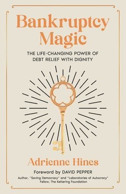 Adrienne Hines, Shannon Buritz, Mark Imperial - Bankruptcy Magic, Häftad