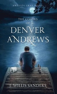 bokomslag The Colors of Denver Andrews