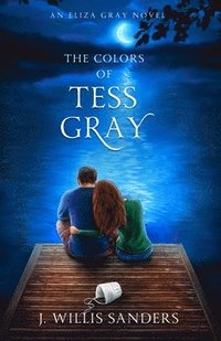 bokomslag The Colors of Tess Gray