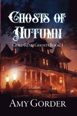 Amy Gorder - Ghosts of Autumn, Häftad
