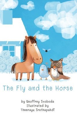 Geoffrey Svoboda - Fly and the Horse, Inbunden. Tillgänglighet: Lägg i varukorg