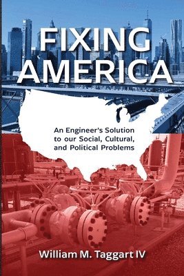 William M Taggart - Fixing America, Häftad. Tillgänglighet: Lägg i varukorg