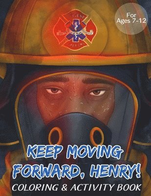bokomslag Keep Moving Forward, Henry! Coloring & Activity Book