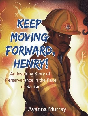 bokomslag Keep Moving Forward, Henry!