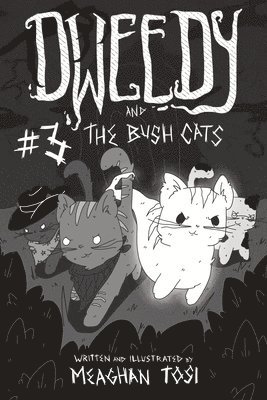 Dweedy and the Bush Cats - Issue Three 1