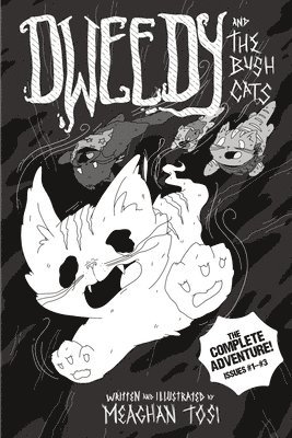 Dweedy and the Bush Cats - The Complete Adventure