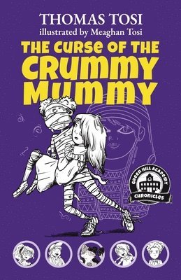 bokomslag The Curse of the Crummy Mummy