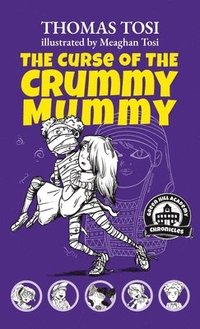 bokomslag The Curse of the Crummy Mummy