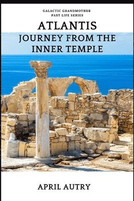 bokomslag ATLANTIS, Journey from the Inner Temple