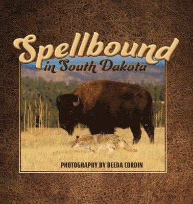 Spellbound in South Dakota 1