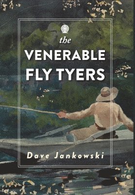 The Venerable Fly Tyers 1