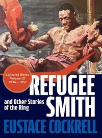 bokomslag Refugee Smith and Other Stories of the Ring