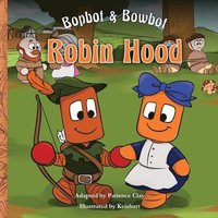 bokomslag Bopbot & Bowbot - Robin Hood