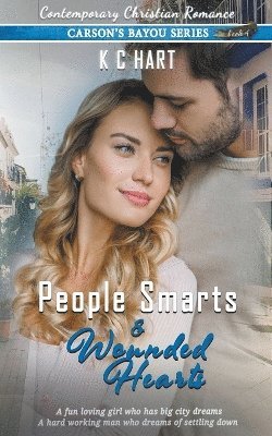 People Smarts and Wounded Hearts (A Contemporary Christian Romance) 1