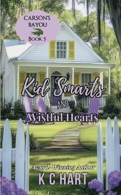 bokomslag Kid Smarts & Wistful Hearts (Contemporary Christian Romance)