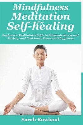 bokomslag Mindfulness Meditation for Self-Healing