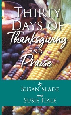 Thirty Days of Thanksgiving and Praise 1