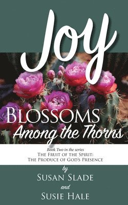 bokomslag Joy: Blossoms Among the Thorns