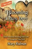 Mary Rodman - Blooming Crazy Love, Häftad