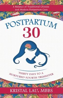 Kristal Lau - Postpartum 30, Häftad
