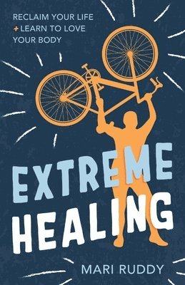 Mari Ruddy - Extreme Healing, Häftad