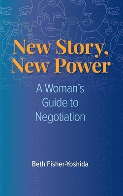 Beth Fisher-Yoshida - New Story, New Power, Häftad
