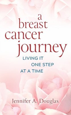 A Breast Cancer Journey 1