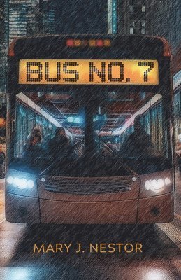 Mary J Nestor - Bus No. 7, Häftad