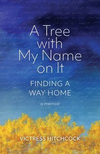 bokomslag Tree With My Name On It