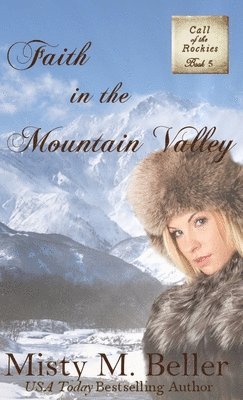 bokomslag Faith in the Mountain Valley