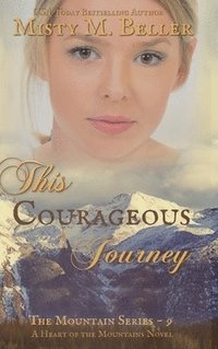 bokomslag This Courageous Journey