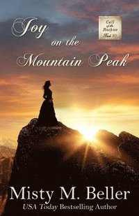 bokomslag Joy on the Mountain Peak