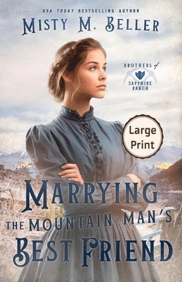 Marrying the Mountain Man's Best Friend 1