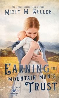 bokomslag Earning the Mountain Man's Trust