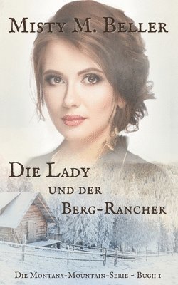 bokomslag Die Lady und der Berg-Rancher