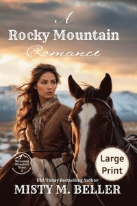 bokomslag A Rocky Mountain Romance