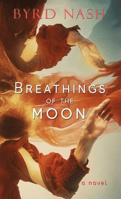 Breathings of the Moon 1