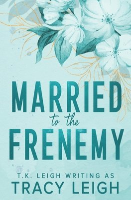 Married to the Frenemy 1