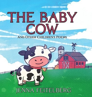 Jenna Feitelberg - Baby Cow & Other Children's Poems, Inbunden