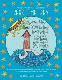 bokomslag Seas the Day - Single-sided Bible-based Coloring Book with Scripture for Kids, Teens, and Adults, 40+ Unique Colorable Illustrations
