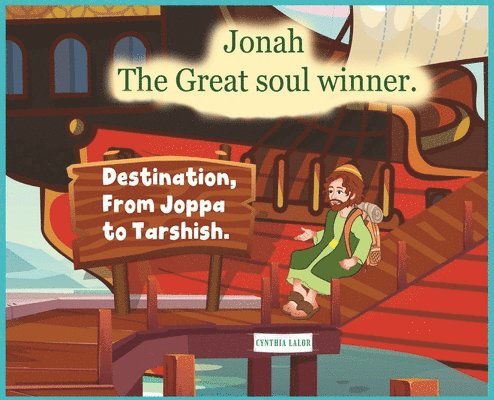 Jonah, the Great Soul Winner 1